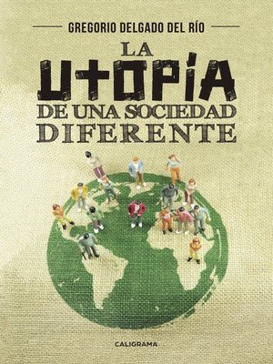 cover image of La utopía de una sociedad diferente